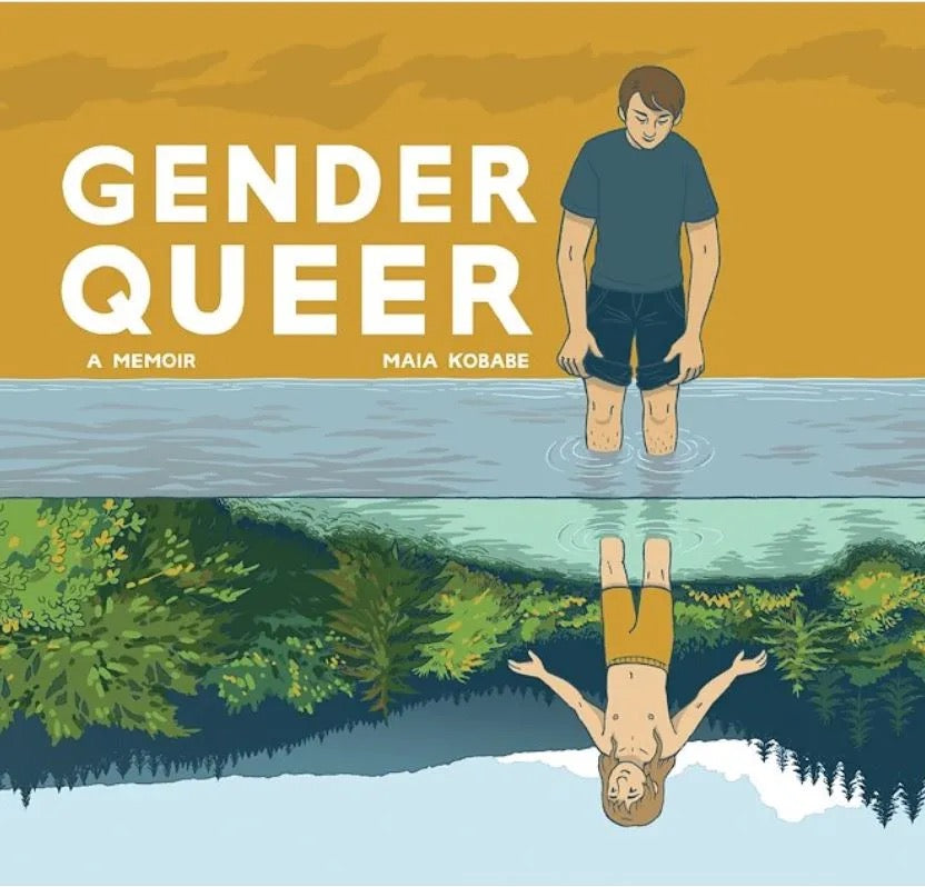 Book cover of 'Gender Queer' by Maia Kobabe with an illustration of a person standing in water and their reflection.